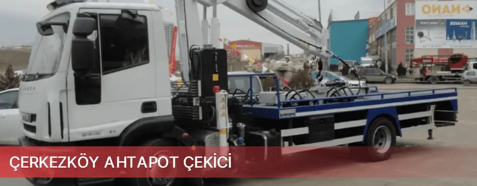 Çerkezköy İlçemi Ahtapot Çekici